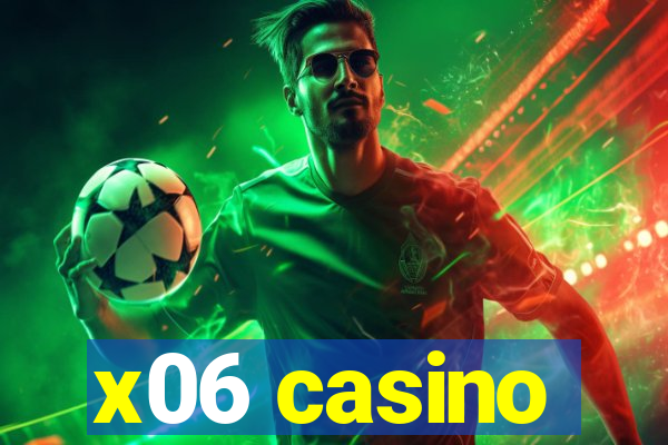 x06 casino